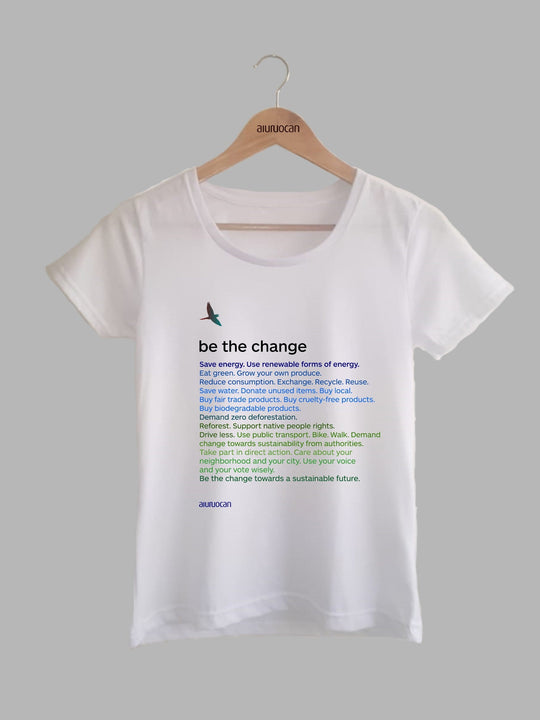 Be the Change Women's White T-Shirt Aiuruocan